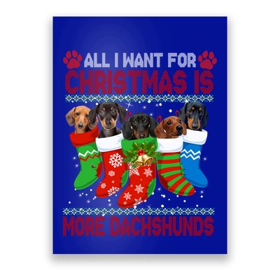 I Want For Christmas Is More Dachshunds Ugly Xmas Dog Lovers Cute Gift Poster