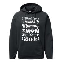 I Went From Mom Bruh Funny Mothers Day Gifts for Mom Performance Fleece Hoodie