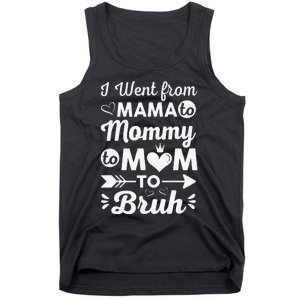 I Went From Mom Bruh Funny Mothers Day Gifts for Mom Tank Top