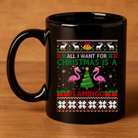 I Want For Christmas Is A Flamingo Merry Xmas Ugly Sweater Gift 11oz C Handle Ceramic Mug