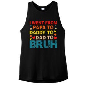 I Went From Papa To Daddy To Dad To Bruh Ladies PosiCharge Tri-Blend Wicking Tank