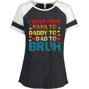 I Went From Papa To Daddy To Dad To Bruh Enza Ladies Jersey Colorblock Tee