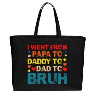 I Went From Papa To Daddy To Dad To Bruh Cotton Canvas Jumbo Tote