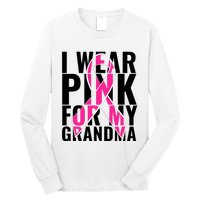 I Wear For My Grandma Breast Cancer Awareness 2024 Long Sleeve Shirt