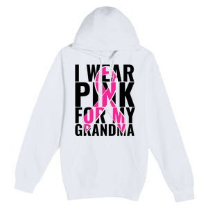 I Wear For My Grandma Breast Cancer Awareness 2024 Premium Pullover Hoodie