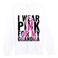 I Wear For My Grandma Breast Cancer Awareness 2024 Premium Crewneck Sweatshirt