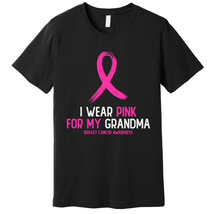 I Wear For My Grandma Breast Cancer Awareness Premium T-Shirt