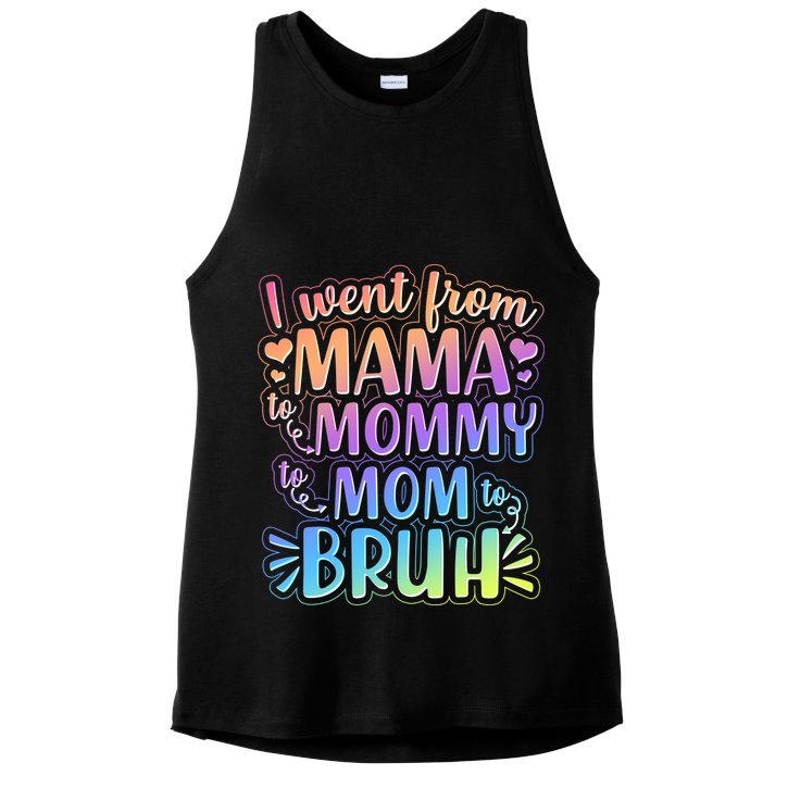 I Went From Mama Mommy Mom To BRUH Ladies PosiCharge Tri-Blend Wicking Tank