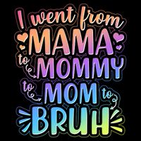 I Went From Mama Mommy Mom To BRUH Ladies Essential Flowy Tank
