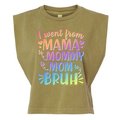 I Went From Mama Mommy Mom To BRUH Garment-Dyed Women's Muscle Tee