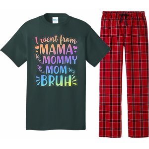 I Went From Mama Mommy Mom To BRUH Pajama Set