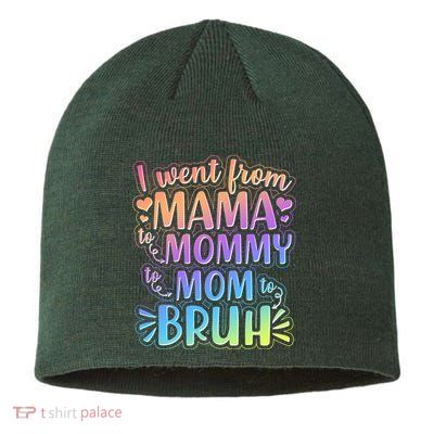 I Went From Mama Mommy Mom To BRUH Sustainable Beanie