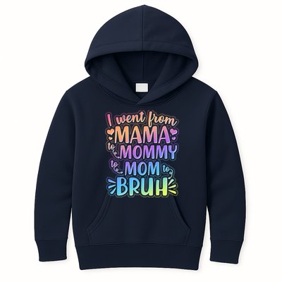 I Went From Mama Mommy Mom To BRUH Kids Hoodie