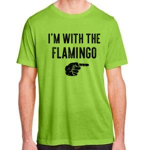 IM With Flamingo Halloween Christmas Funny Gift Adult ChromaSoft Performance T-Shirt