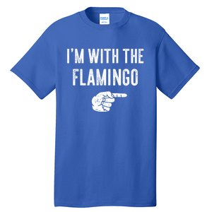 IM With Flamingo Halloween Christmas Funny Gift Tall T-Shirt