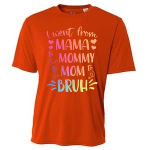 I Went From Mama To Mommy To Mom To Bruh Cooling Performance Crew T-Shirt