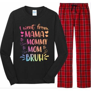 I Went From Mama To Mommy To Mom To Bruh Long Sleeve Pajama Set