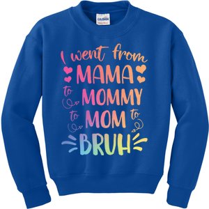 I Went From Mama To Mommy To Mom To Bruh Kids Sweatshirt