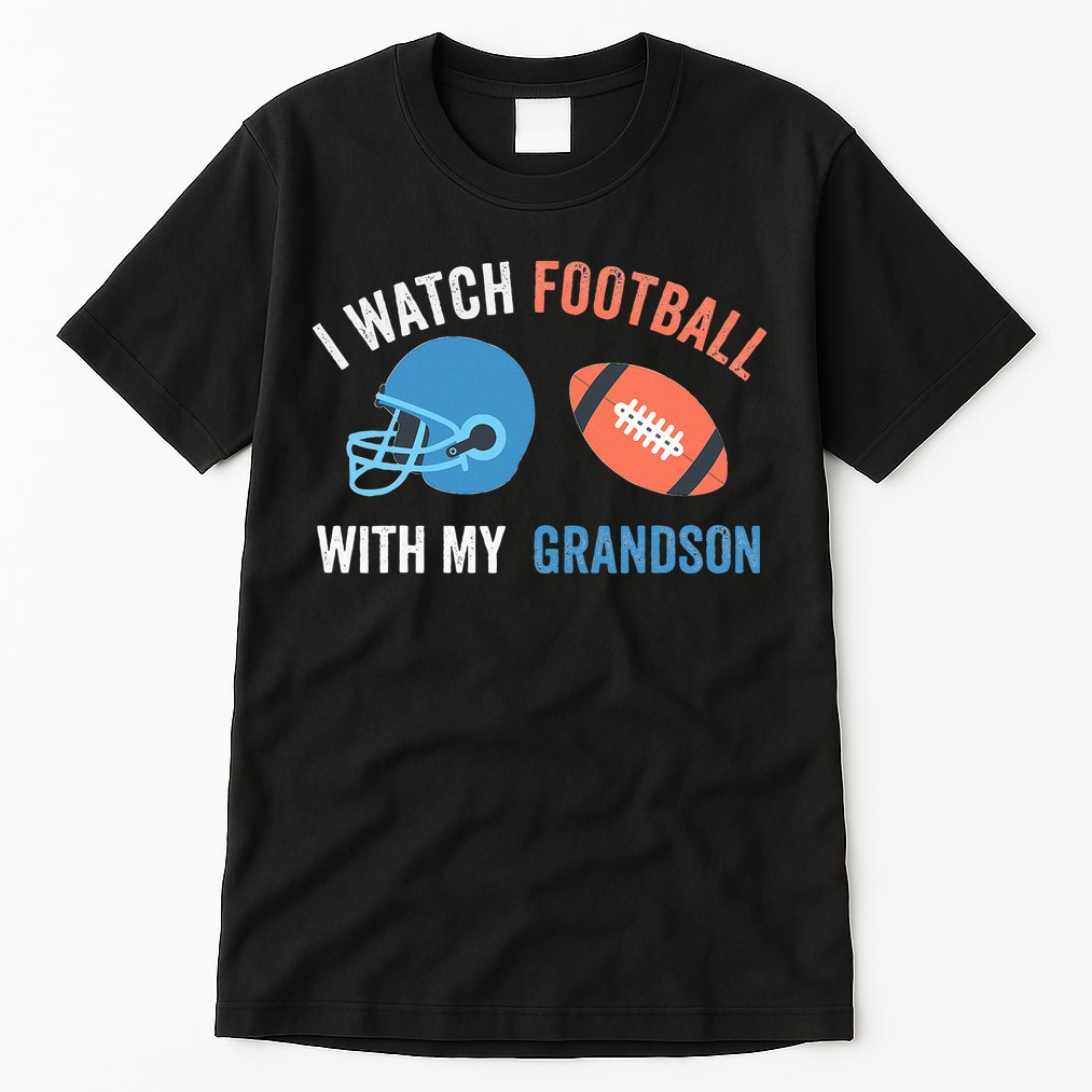 I Watch Football With Grandson Vintage Football Lover Sports Tall T-Shirt