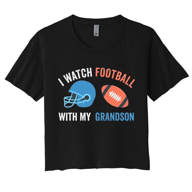 I Watch Football With Grandson Vintage Football Lover Sports Women's Crop Top Tee