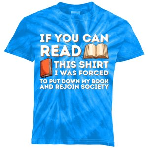 I Was Forced To Put My Book Down Funny Reading Bookworm Gift Kids Tie-Dye T-Shirt