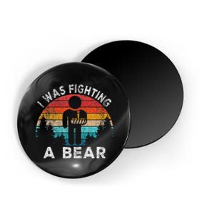 I Was Fighting A Bear Get Well Soon Broken Arm Surgery Retro Magnet