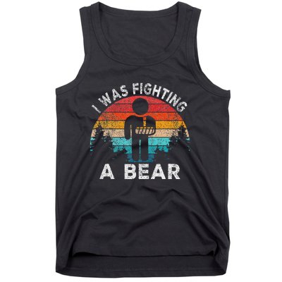 I Was Fighting A Bear Get Well Soon Broken Arm Surgery Retro Tank Top