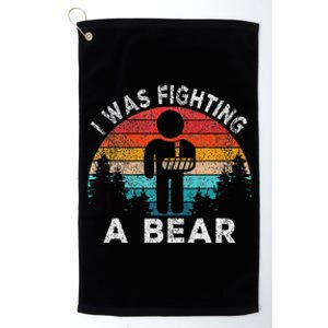 I Was Fighting A Bear Get Well Soon Broken Arm Surgery Retro Platinum Collection Golf Towel