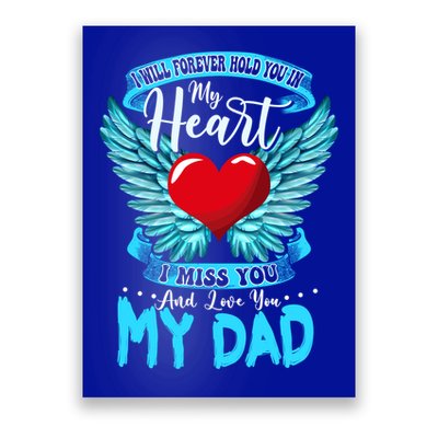 I Will Forever Hold You In My Heart I Miss And Love My Dad Cute Gift Poster