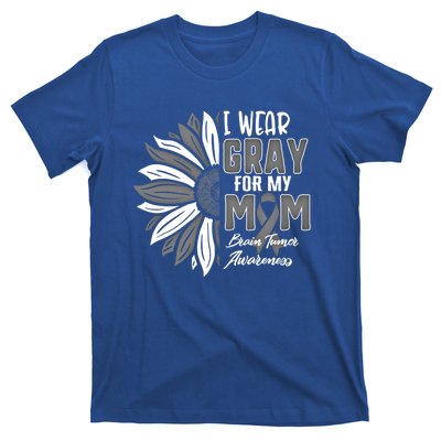 I Wear Gray For My Mom Brain Tumor Awareness Ribbon Sunflowe Great Gift T-Shirt