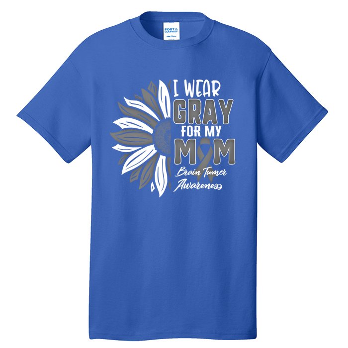 I Wear Gray For My Mom Brain Tumor Awareness Ribbon Sunflowe Great Gift Tall T-Shirt