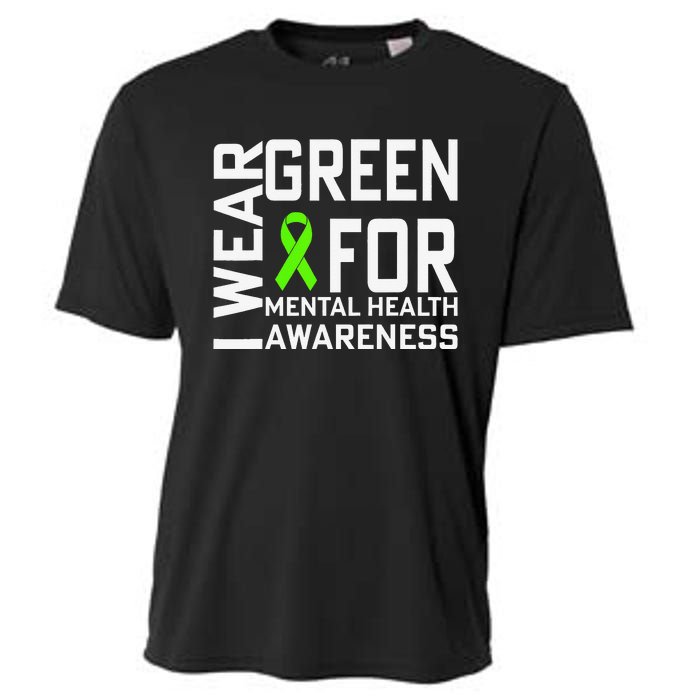 I Wear Green For Mental Health Awareness Month Cooling Performance Crew T-Shirt