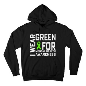 I Wear Green For Mental Health Awareness Month Hoodie