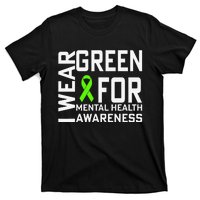 I Wear Green For Mental Health Awareness Month T-Shirt