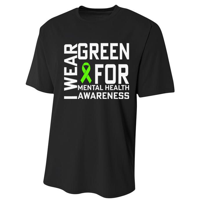 I Wear Green For Mental Health Awareness Month Performance Sprint T-Shirt