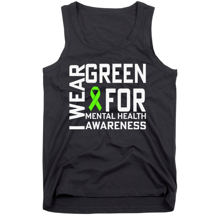 I Wear Green For Mental Health Awareness Month Tank Top