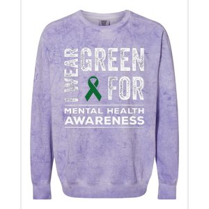 I Wear Green For Mental Health Awareness Month Colorblast Crewneck Sweatshirt