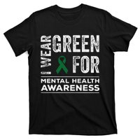 I Wear Green For Mental Health Awareness Month T-Shirt