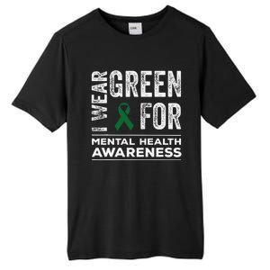 I Wear Green For Mental Health Awareness Month Tall Fusion ChromaSoft Performance T-Shirt