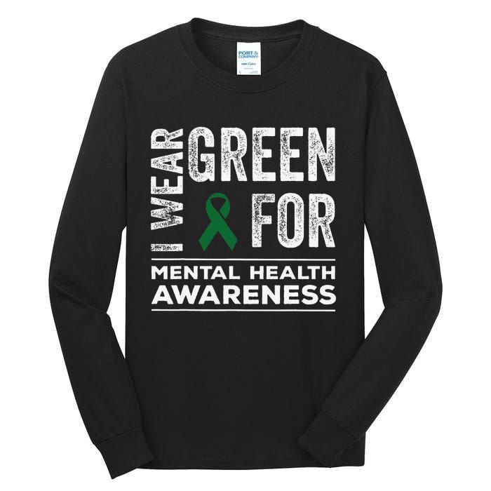 I Wear Green For Mental Health Awareness Month Tall Long Sleeve T-Shirt