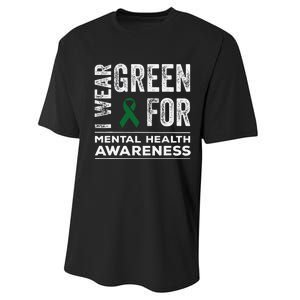 I Wear Green For Mental Health Awareness Month Performance Sprint T-Shirt