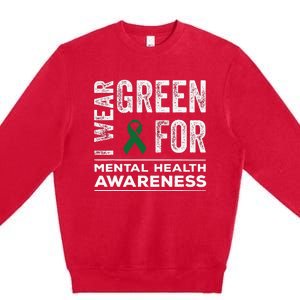 I Wear Green For Mental Health Awareness Month Premium Crewneck Sweatshirt