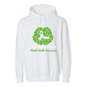 I Wear Green Tal Health Awareness Ribbon Month Meaningful Gift Garment-Dyed Fleece Hoodie