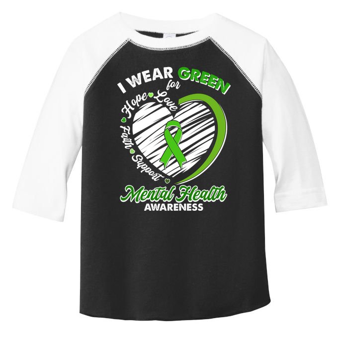 I Wear Green For Mental Health Awareness Love Hope Faith Support Toddler Fine Jersey T-Shirt