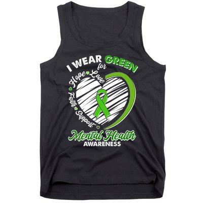 I Wear Green For Mental Health Awareness Love Hope Faith Support Tank Top