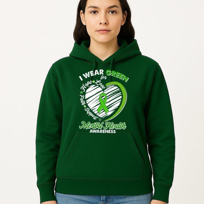 I Wear Green For Mental Health Awareness Love Hope Faith Support Hoodie