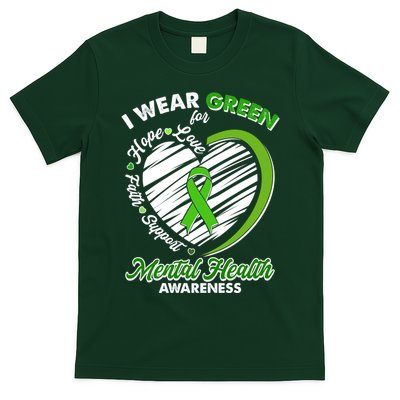 I Wear Green For Mental Health Awareness Love Hope Faith Support T-Shirt