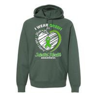 I Wear Green For Mental Health Awareness Love Hope Faith Support Premium Hoodie