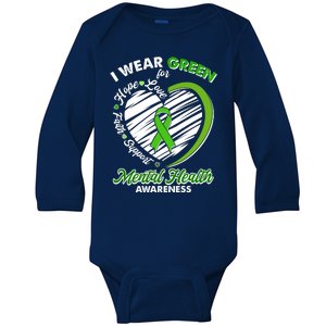 I Wear Green For Mental Health Awareness Love Hope Faith Support Baby Long Sleeve Bodysuit