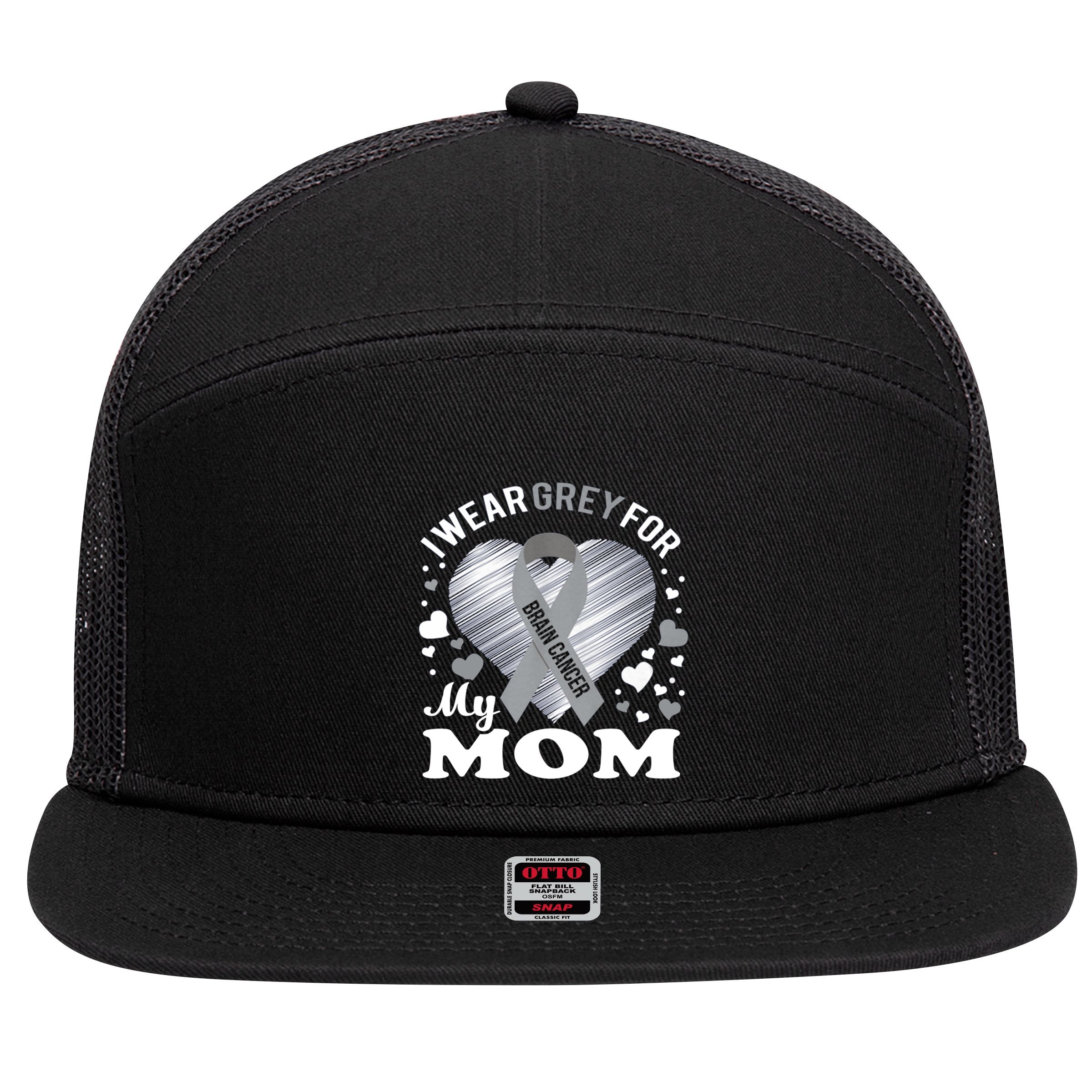 I Wear Grey For My Mom Gift Brain Cancer Awareness Gift 7 Panel Mesh Trucker Snapback Hat